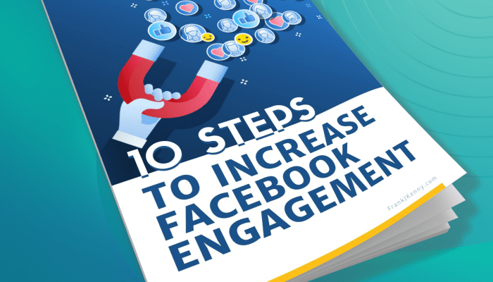 Maximizing Facebook Engagement