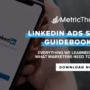 Developing a LinkedIn Ads Strategy