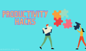 Personal Productivity Hacks